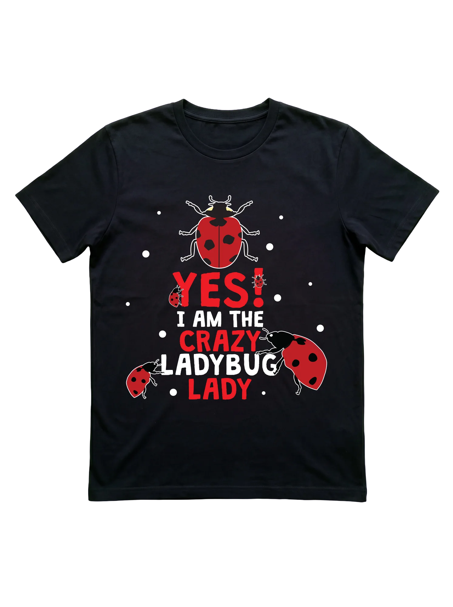 Womens Ladybug Clothes Crazy Ladybug Lady Quote Ladybug