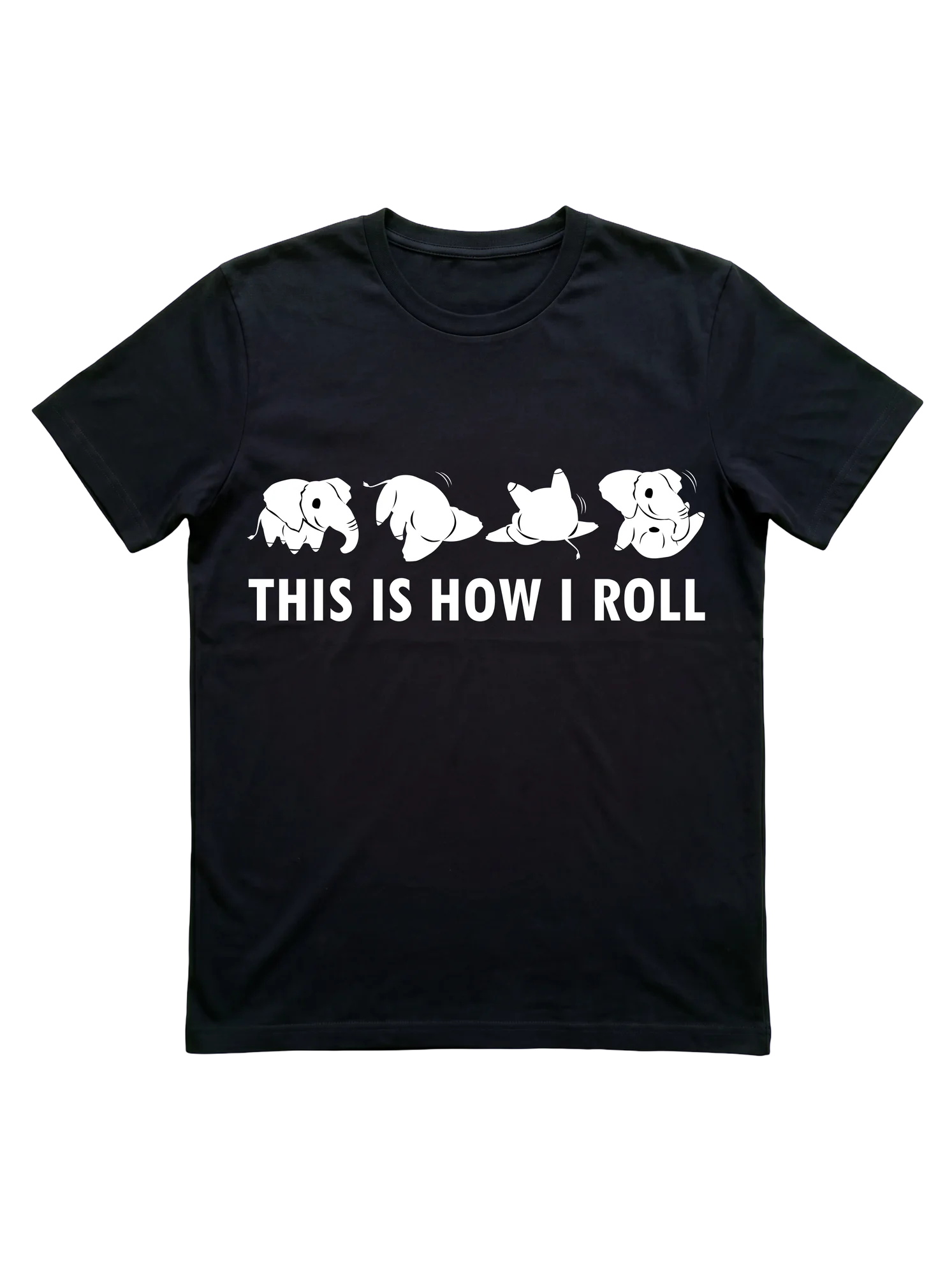 This Is How I Roll Elephant Shirt for Fans
