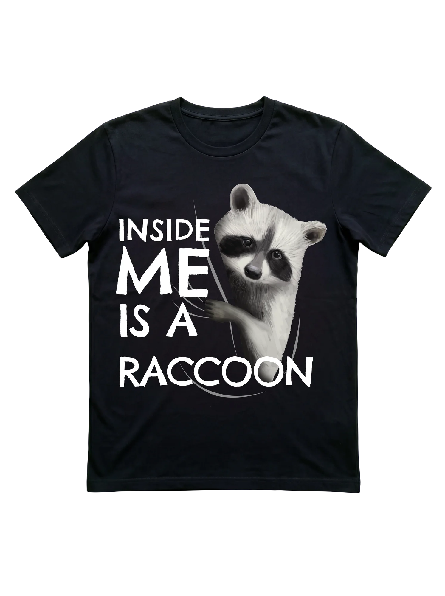 Inside Me Is a Raccoon T-Shirt for Trash Panda Fans