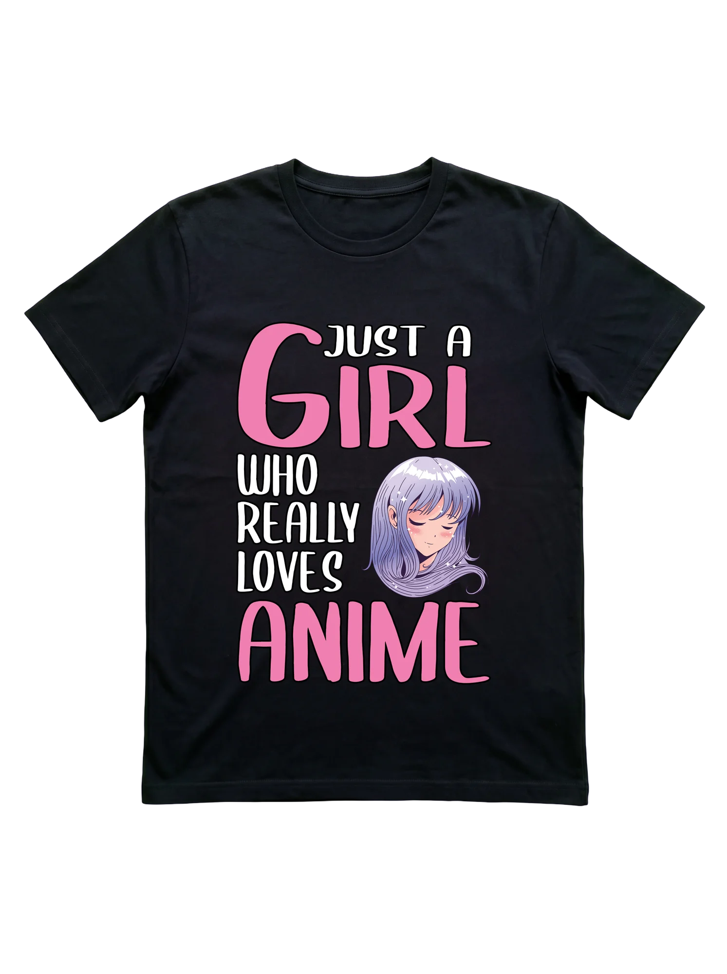 Black background with stacked bold typography in pink and white reading 'JUST A GIRL WHO REALLY LOVES ANIME,' GIRL set largest in pink. A kawaii anime girl illustration inset center-right: lavender flowing hair, closed eyes, blushing cheeks, sparkle accents.