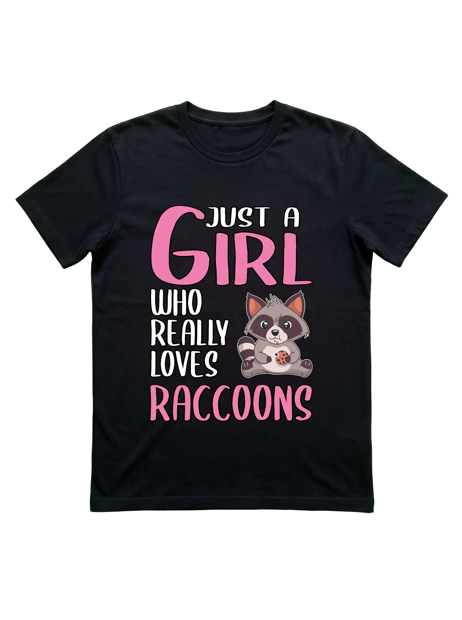 Just a Girl Who Really Loves Raccoons T-Shirt