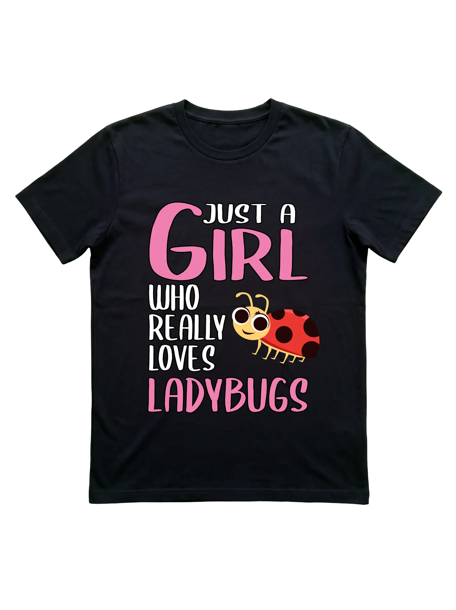 Just a Girl Who Loves Ladybugs: Cute Nature T-Shirt