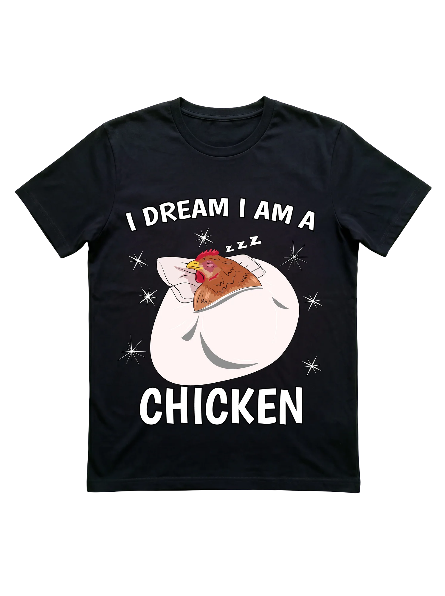 I Dream I Am a Chicken Sleeping Shirt for Flock Keepers