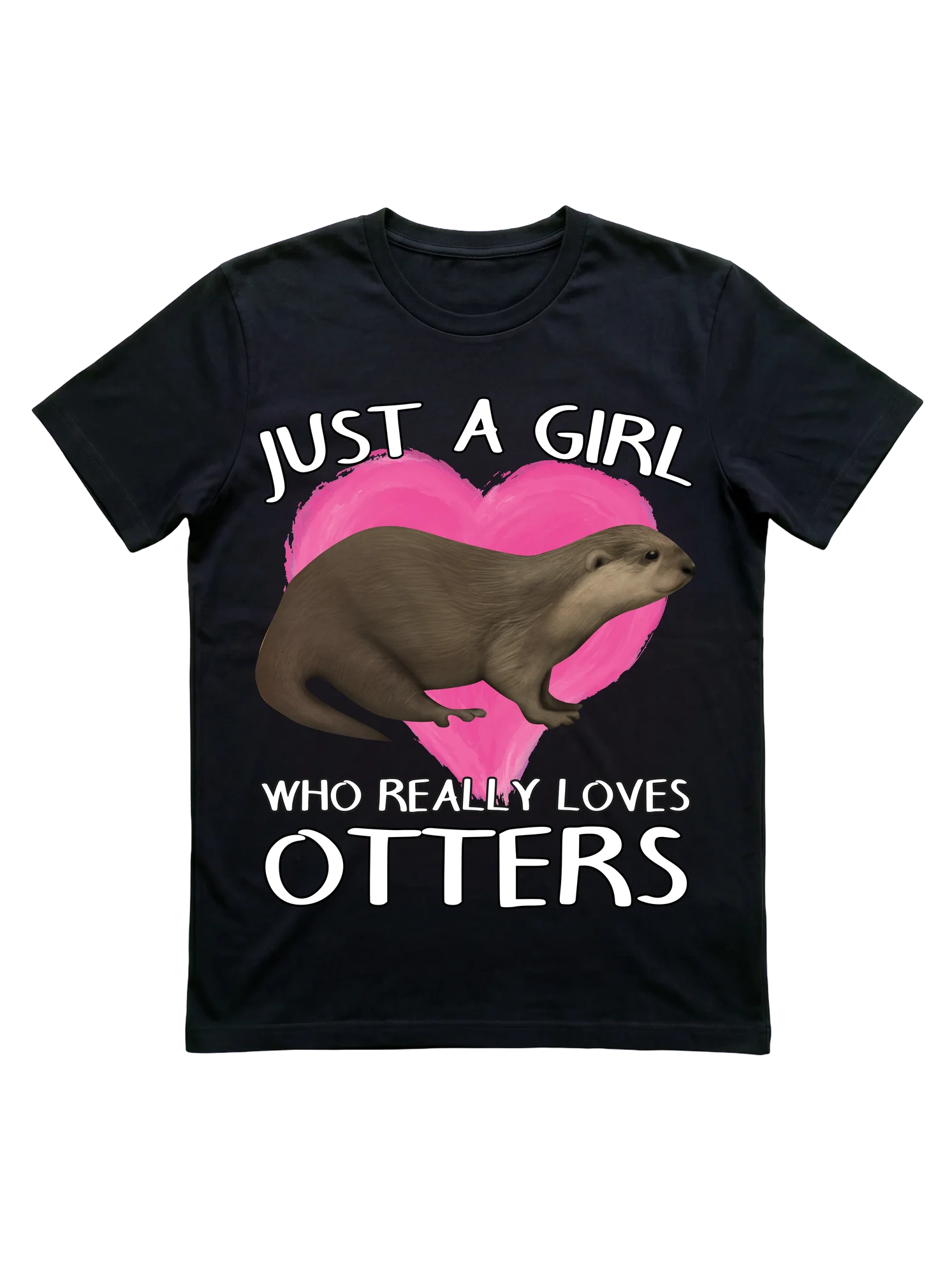 Just a Girl Who Really Loves Otters T-Shirt